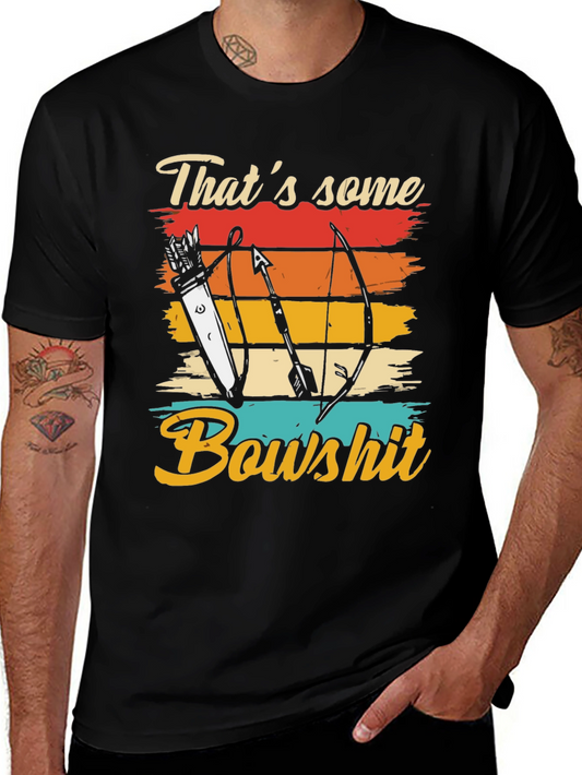 Thats Some Bowshit T-Shirt Archery Arrow Retro Design