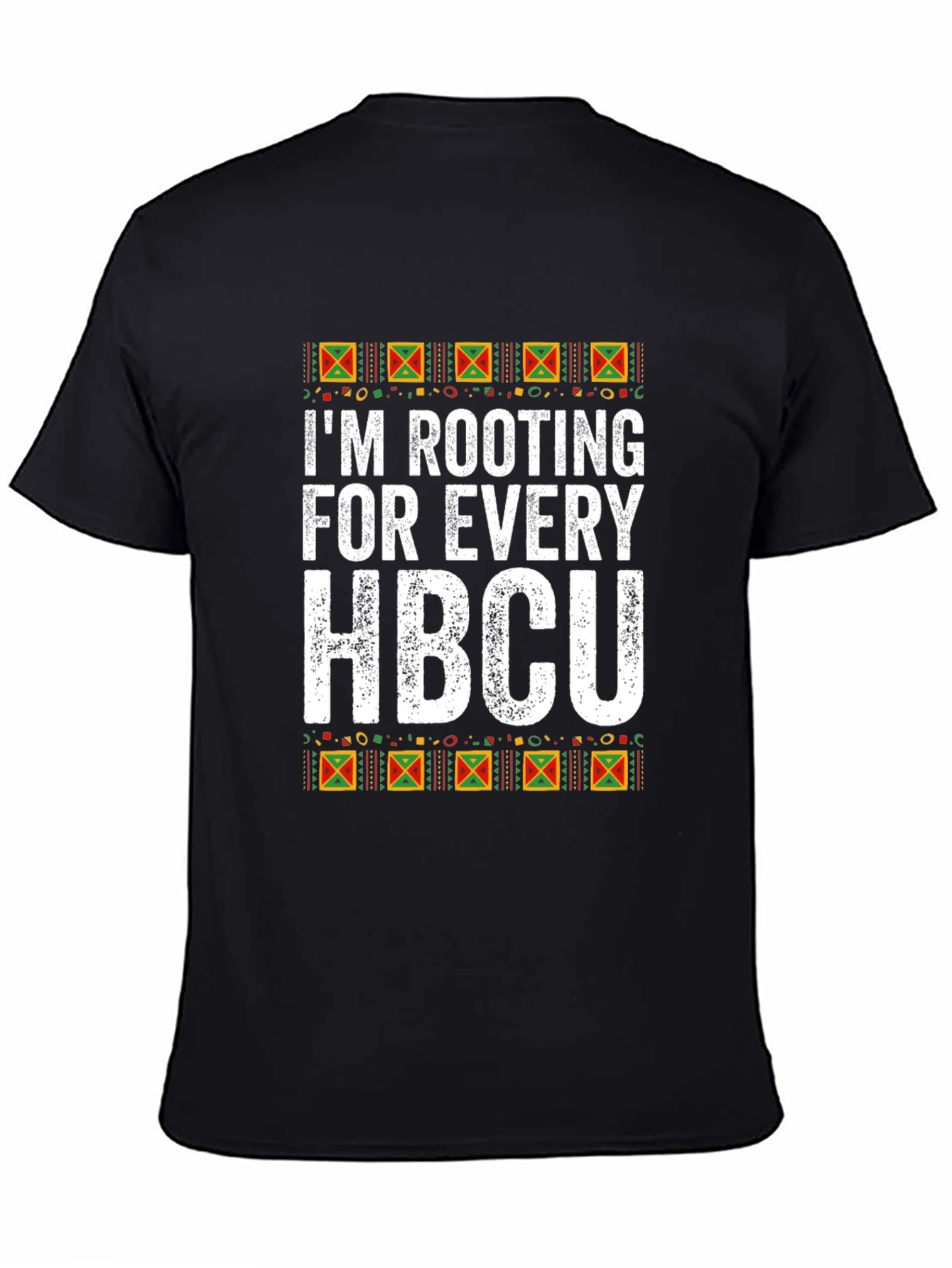 Im Rooting for Every HBCU T-Shirt