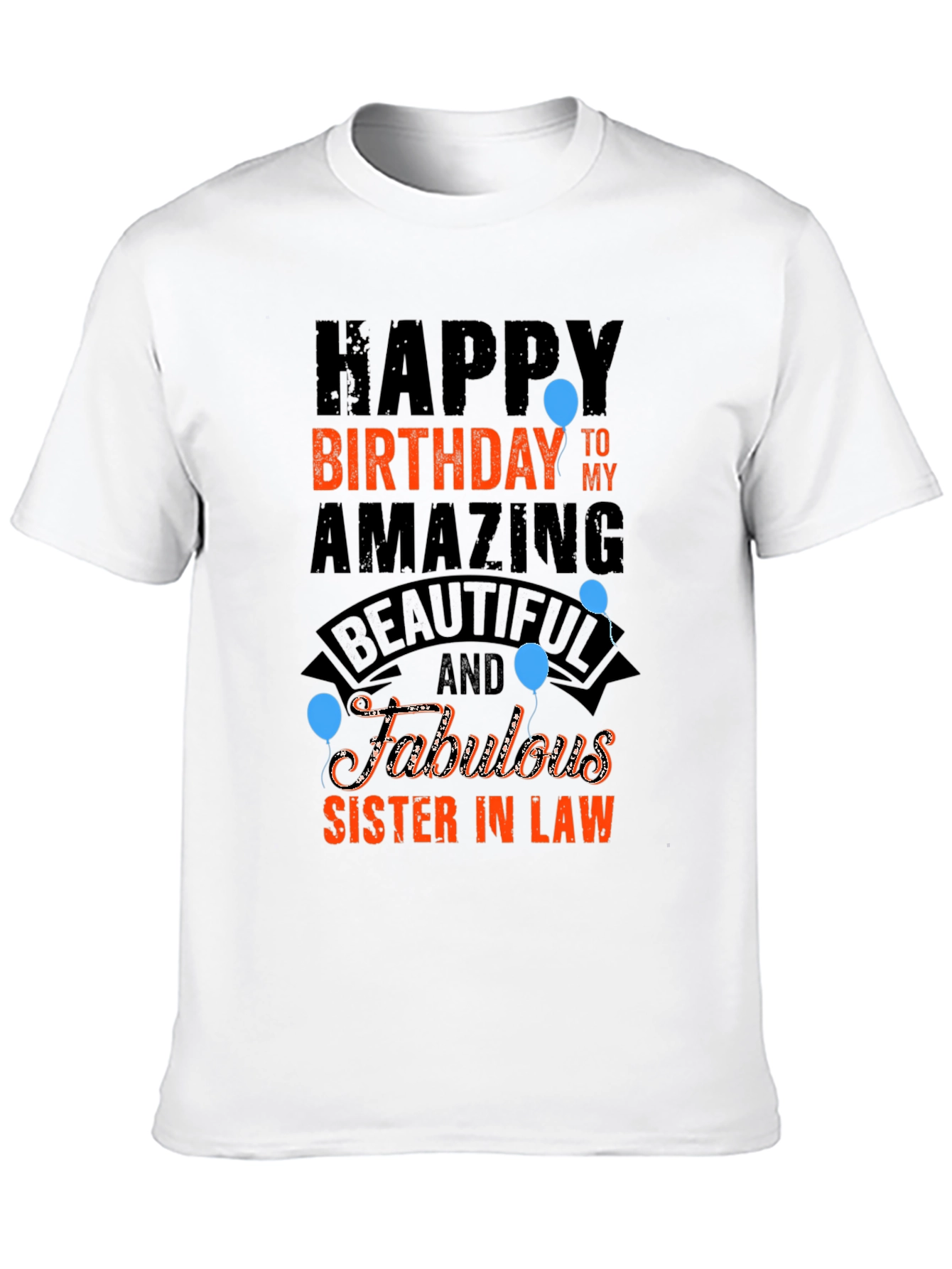 Happy Birthday Sister-in-Law T-Shirt