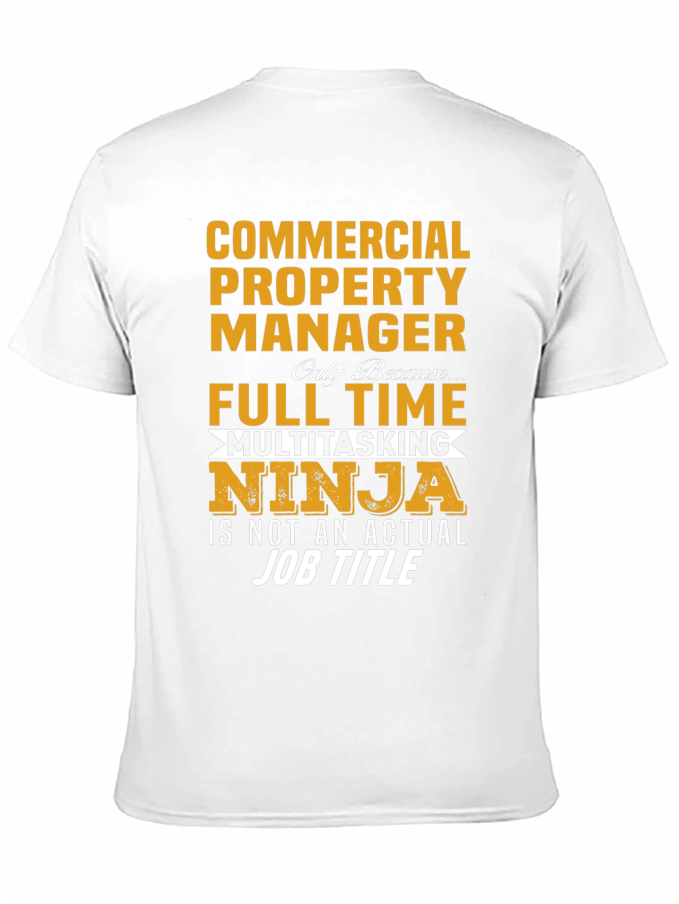 Commercial Property Manager Multitasking Ninja T-Shirt