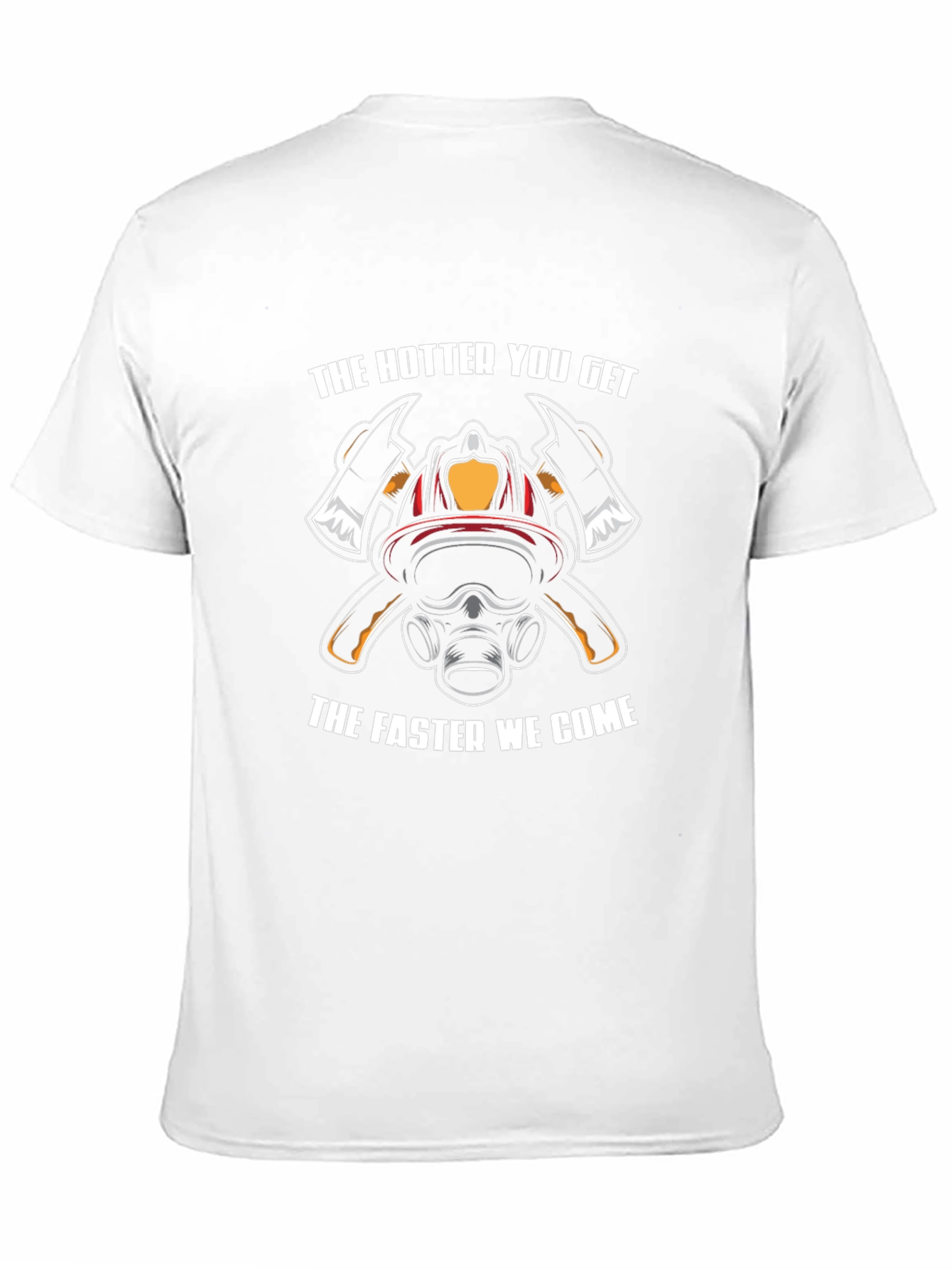 Firefighter T-Shirt: The Hotter You Get