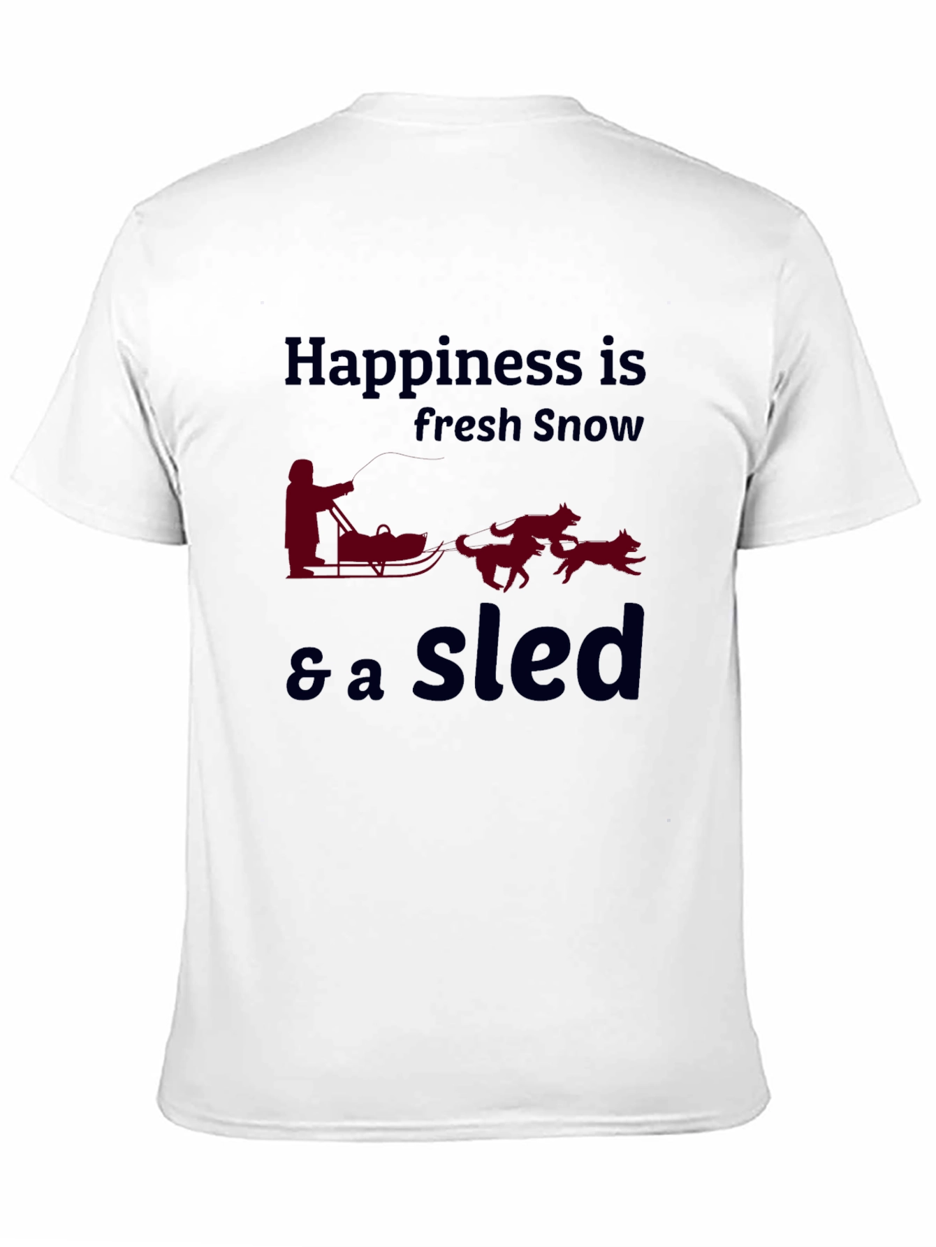 Happiness is Fresh Snow Sled T-Shirt