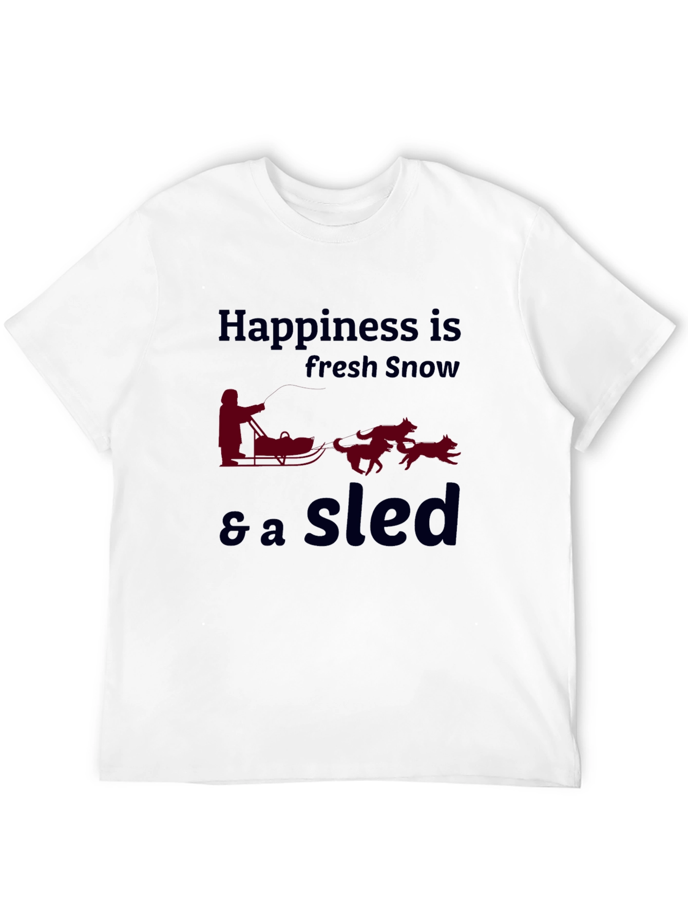 Happiness is Fresh Snow Sled T-Shirt