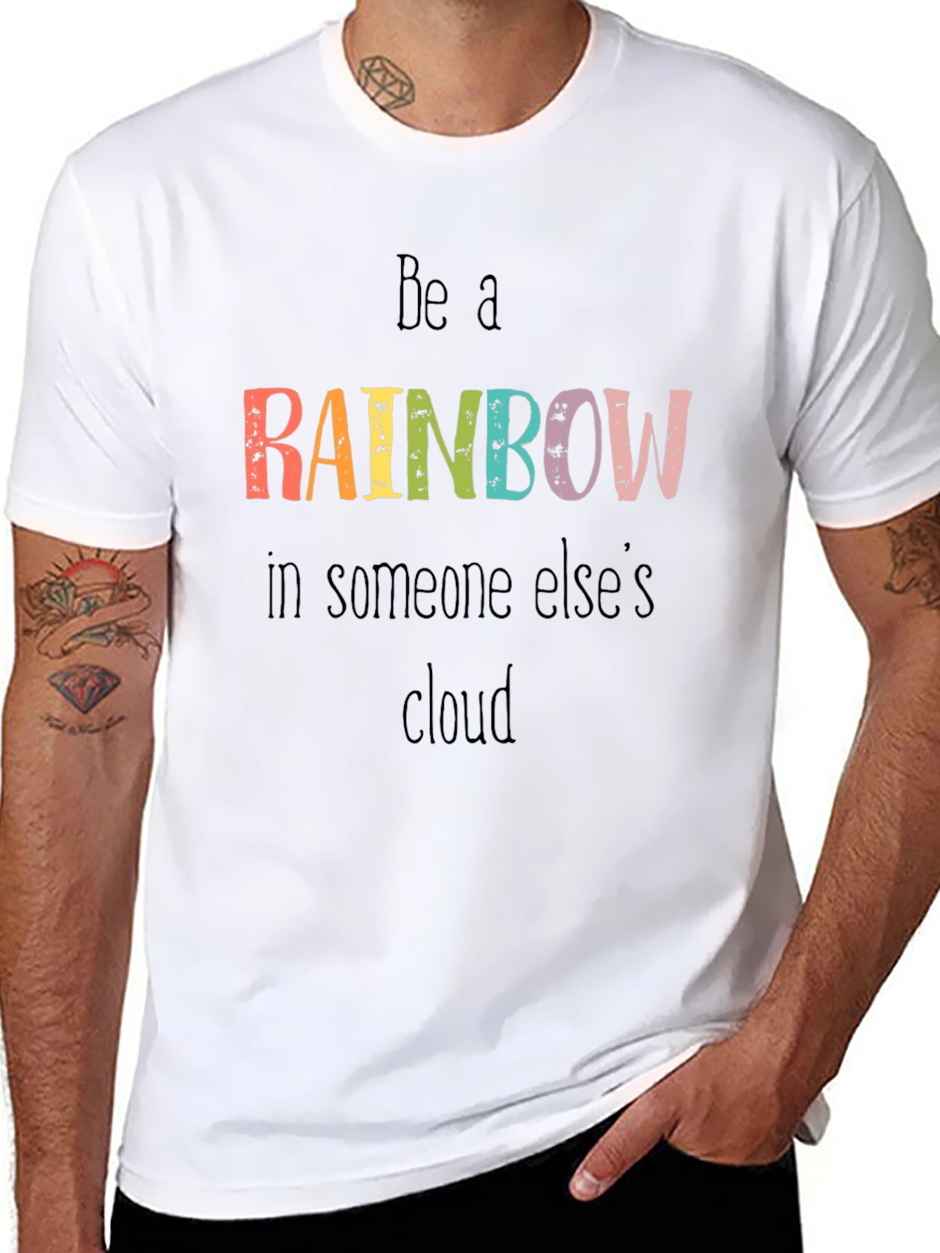 Be A Rainbow Graphic Tee - Motivational T-Shirt