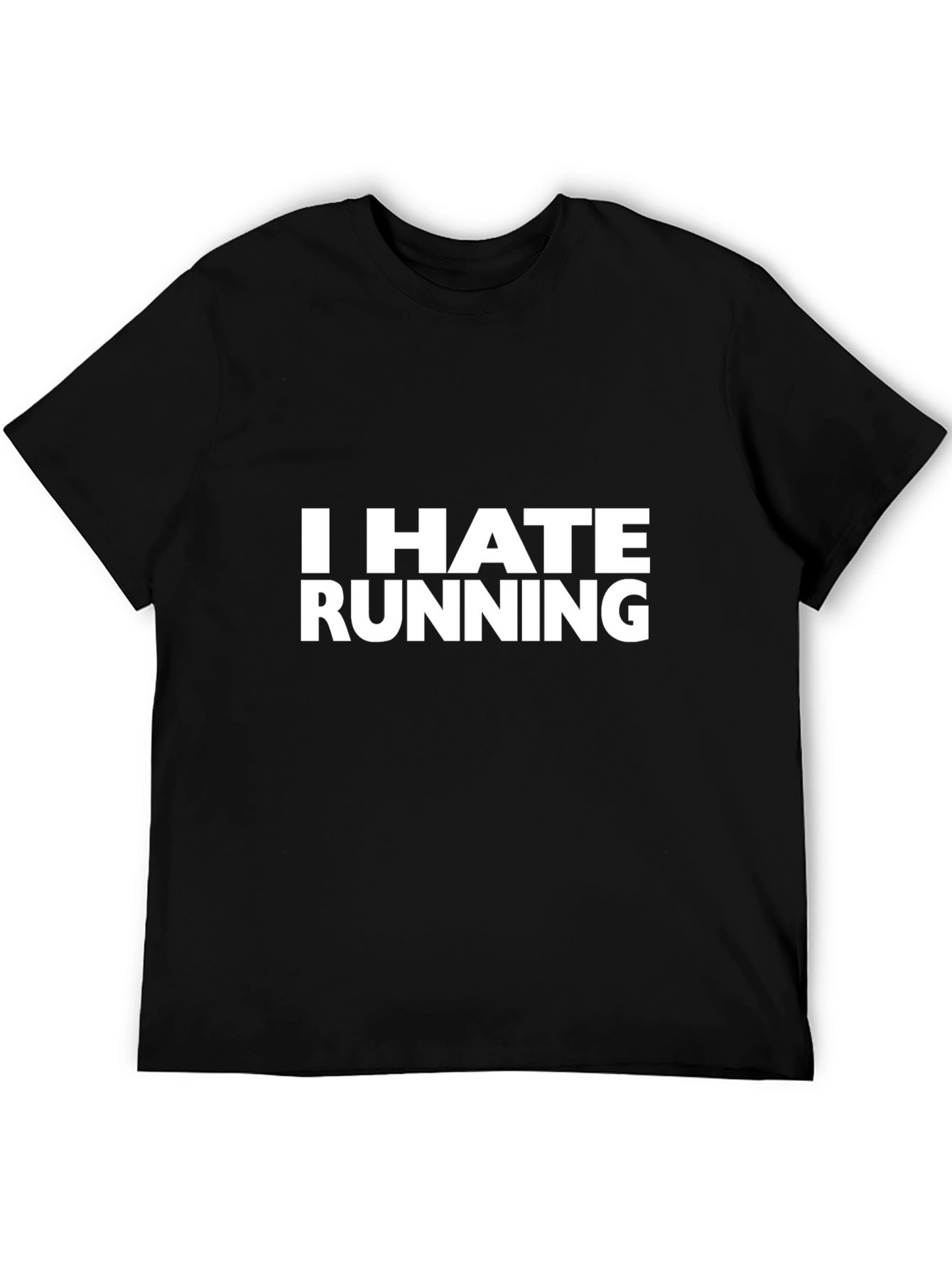 I HATE RUNNING Black T-Shirt - Funny Slogan Tee