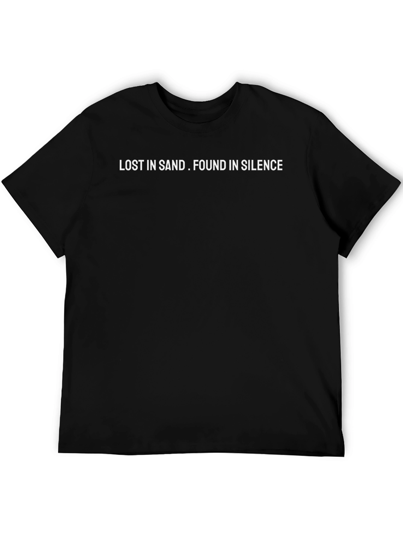 Lost in Sand Found in Silence Black T-Shirt