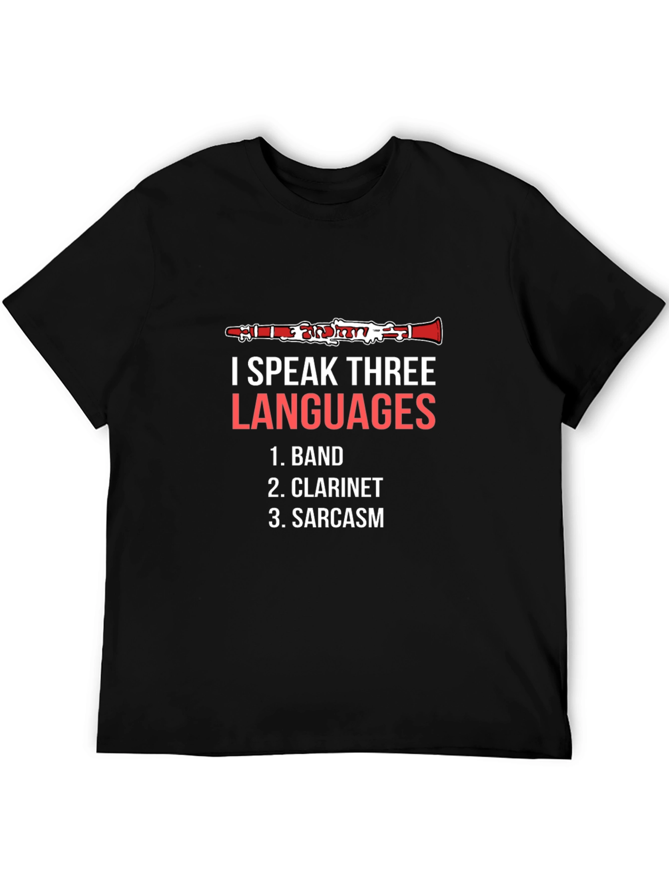 I Speak Three Languages Clarinet Player T-Shirt