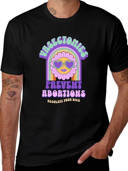 Vasectomies Prevent Abortions T-Shirt