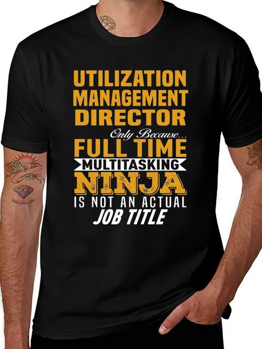 Utilization Management Director T-Shirt