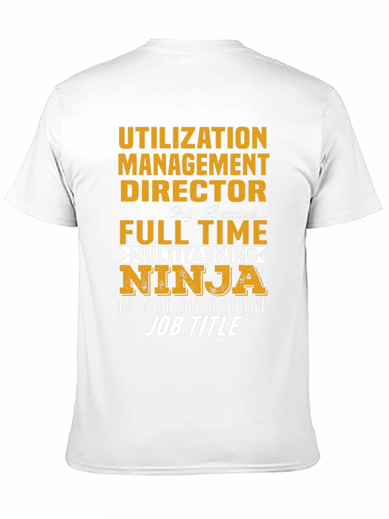 Utilization Management Director T-Shirt