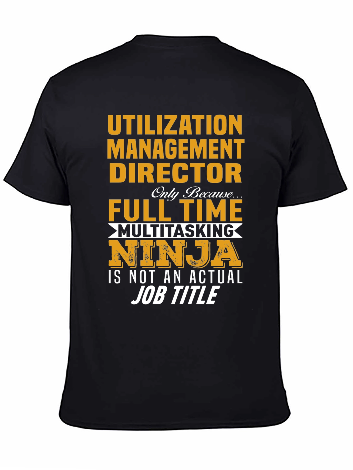Utilization Management Director T-Shirt