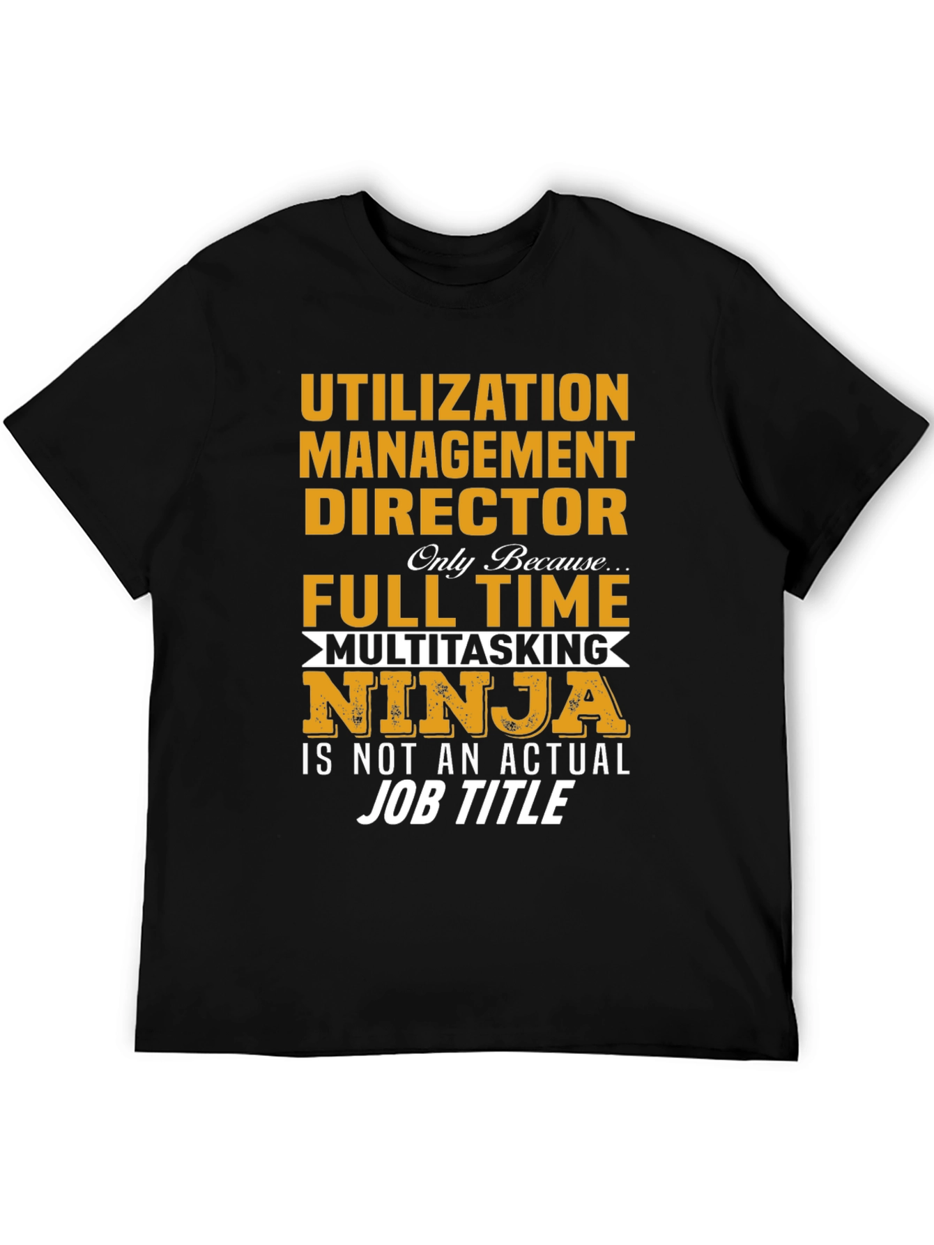Utilization Management Director T-Shirt