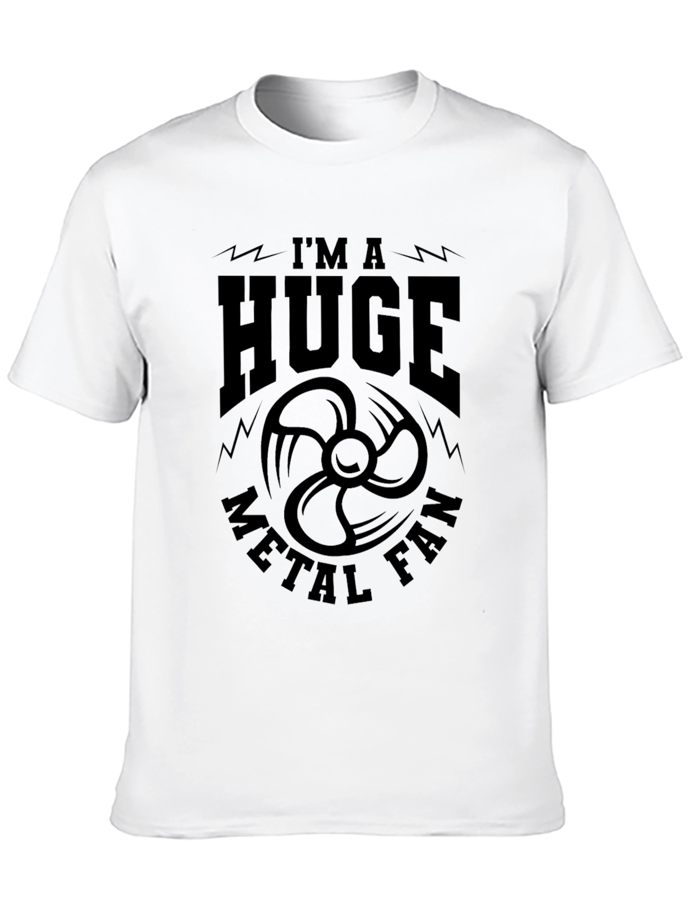 Im A Huge Metal Fan Graphic T-Shirt