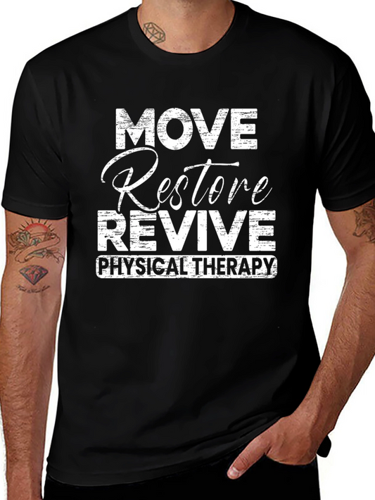 Physical Therapy T-Shirt - Move Restore Revive