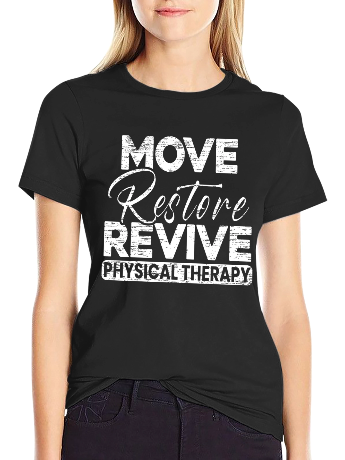 Physical Therapy T-Shirt - Move Restore Revive