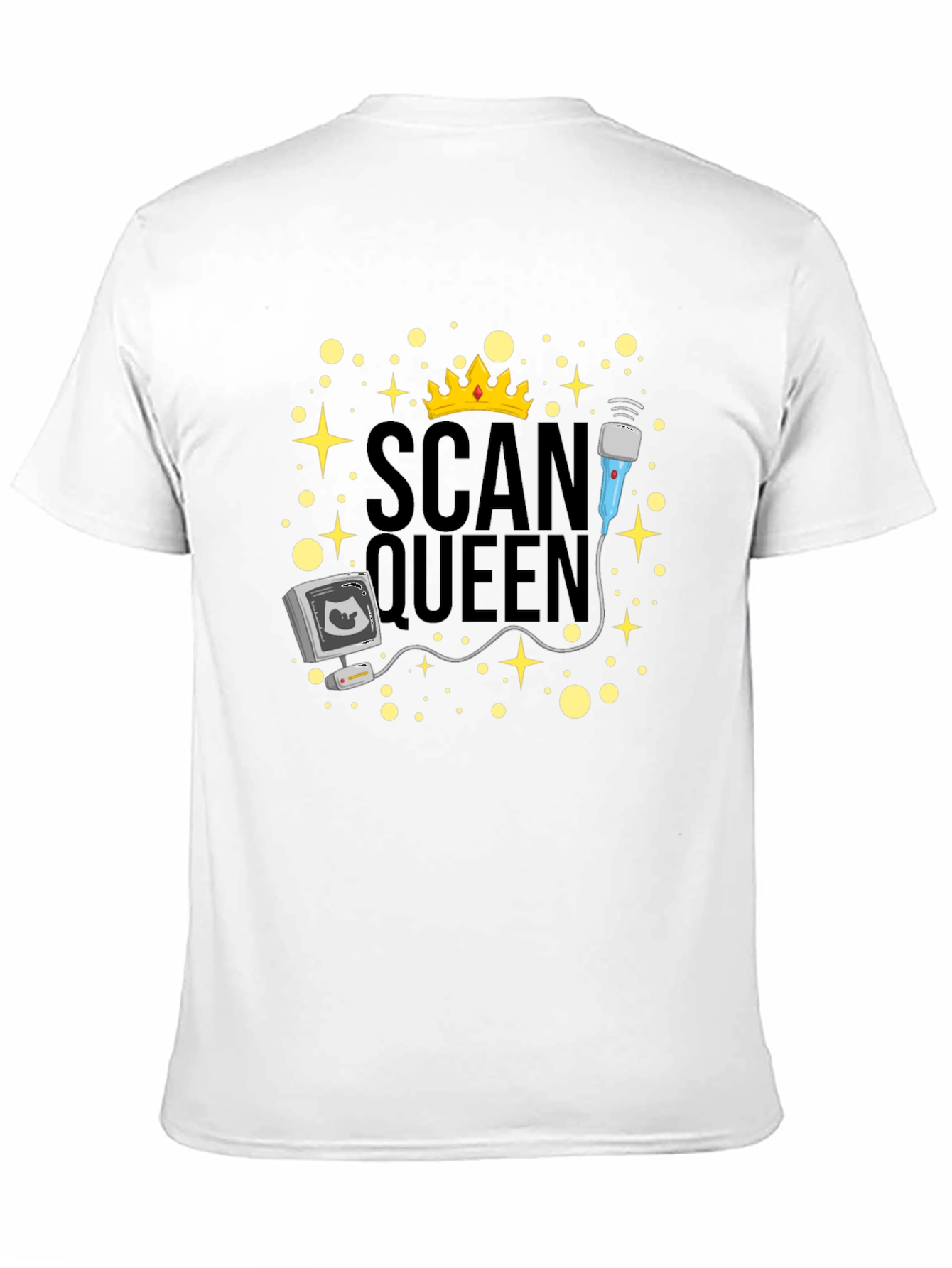 Scan Queen T-Shirt - Ultrasound Technician Gift