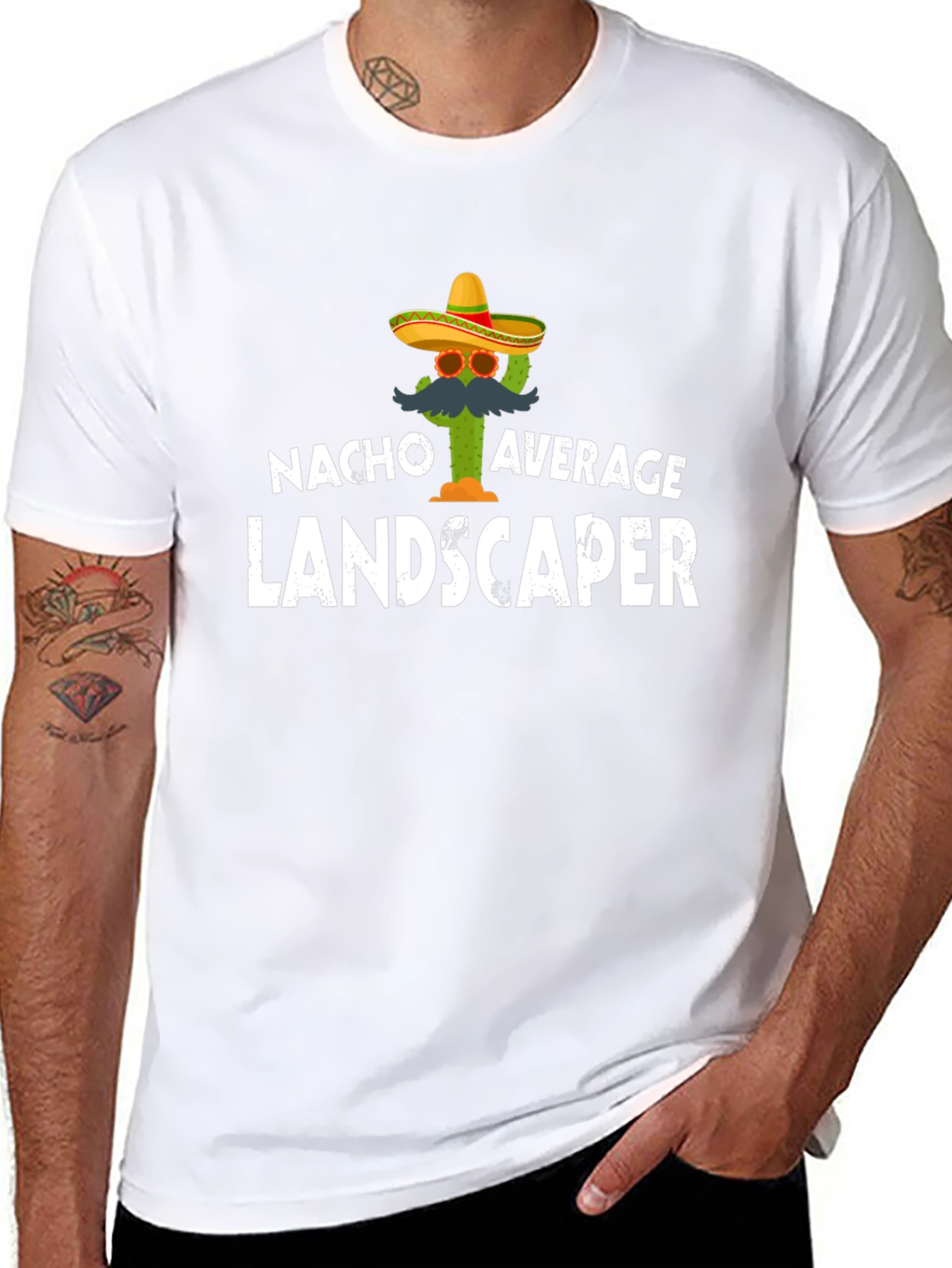 Nacho Average Landscaper T-Shirt - Funny Cactus Tee