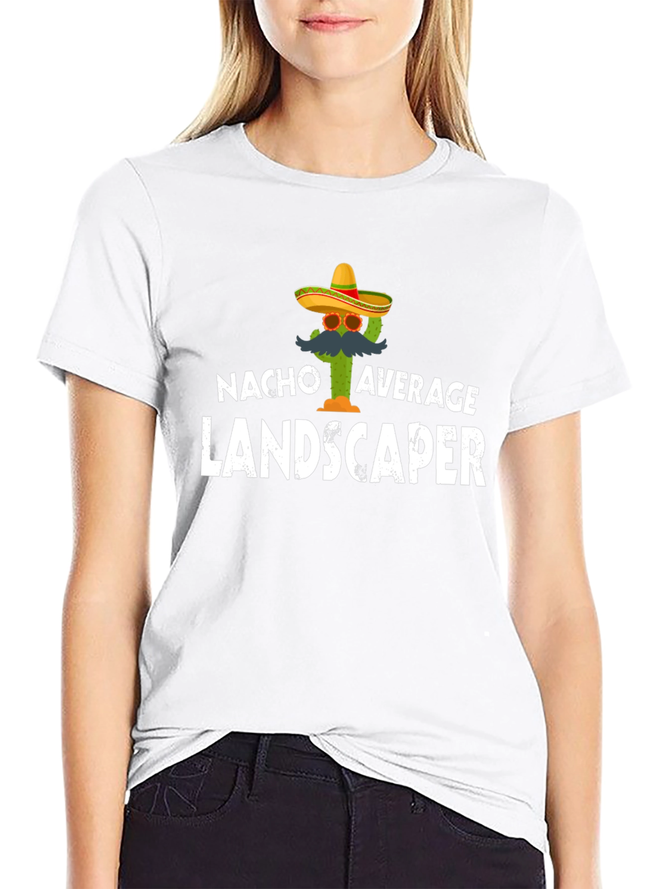 Nacho Average Landscaper T-Shirt - Funny Cactus Tee