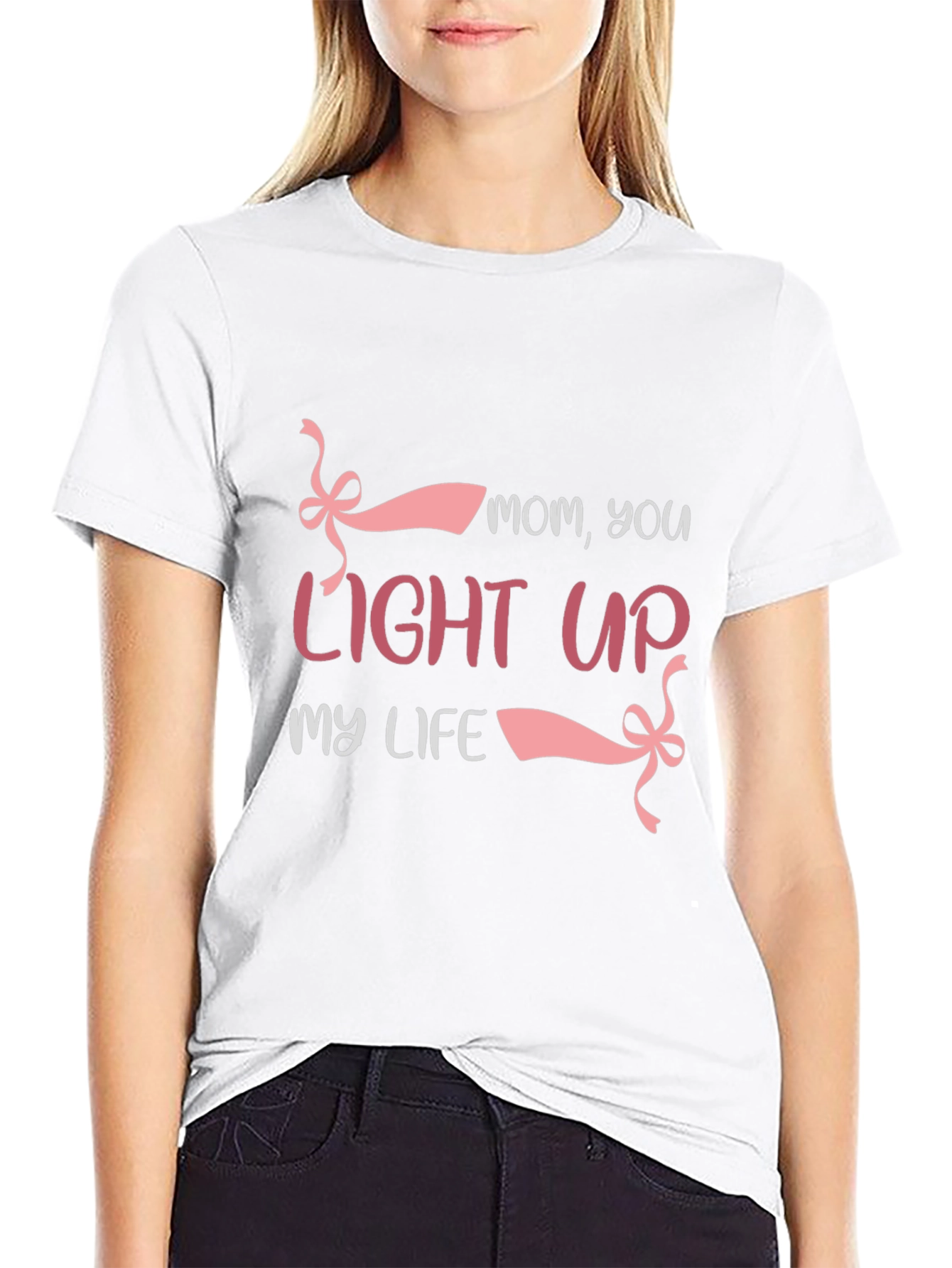 Mom You Light Up My Life T-Shirt