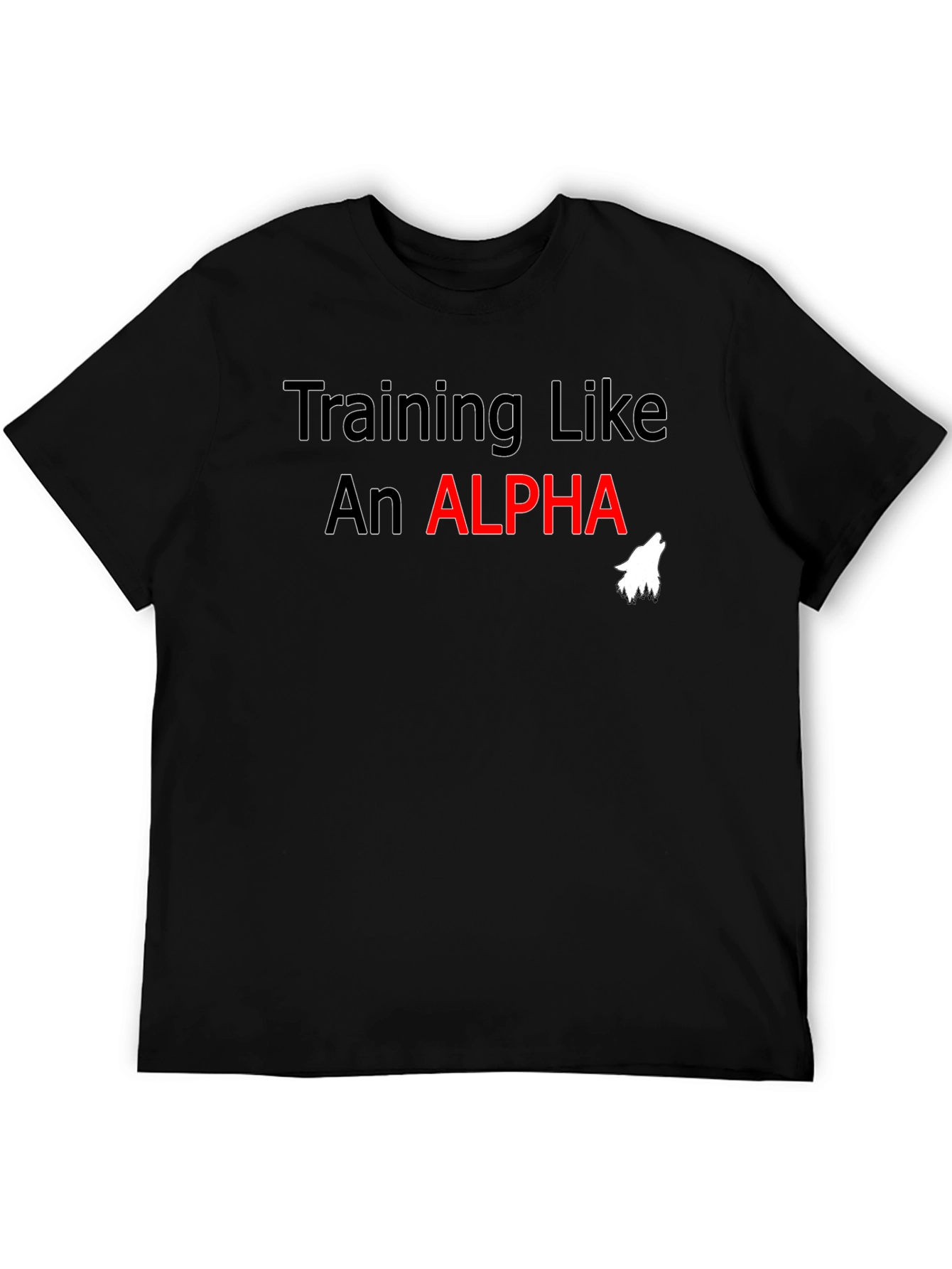 Training Like An Alpha T-Shirt