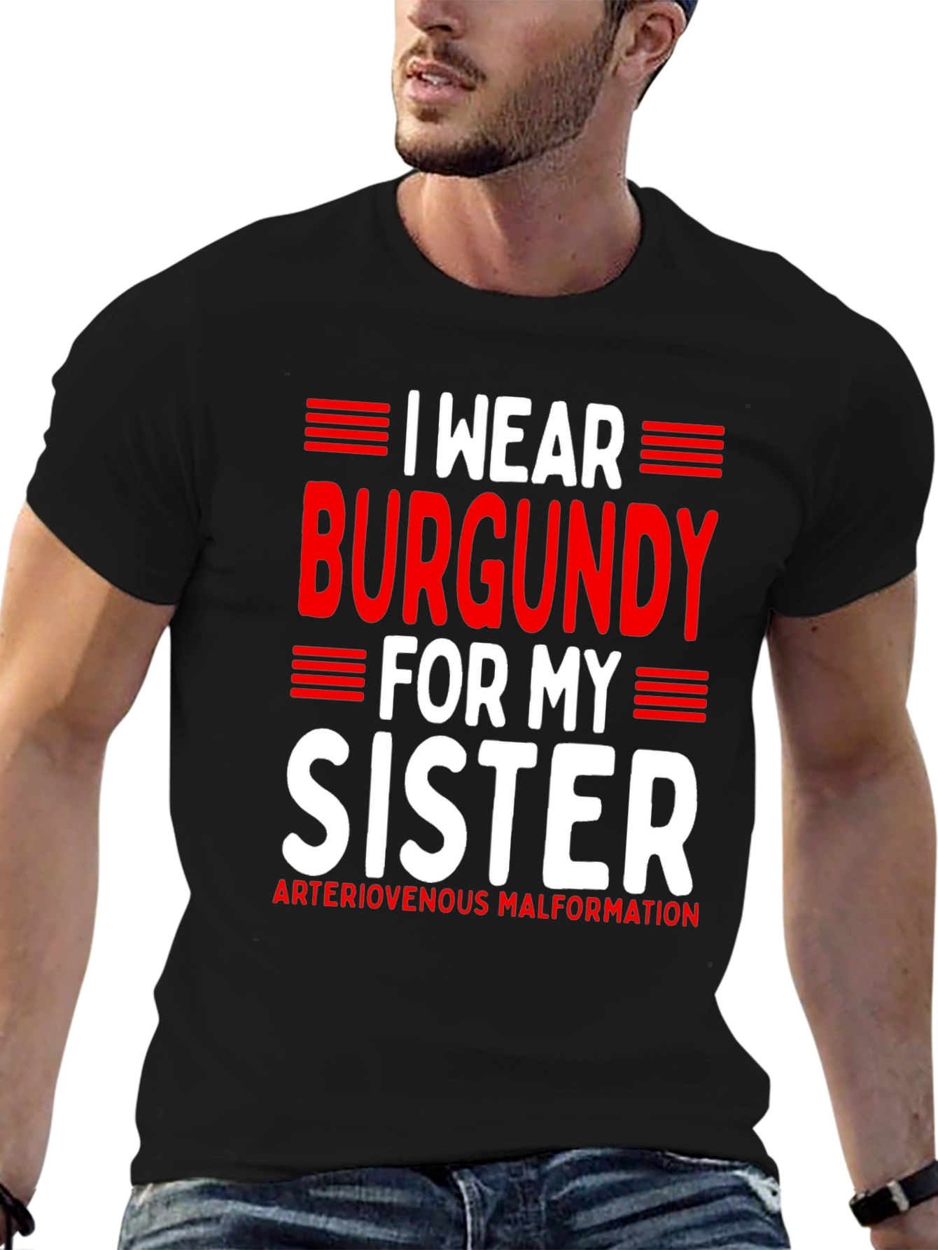 I Wear Burgundy for My Sister Awareness T-Shirt