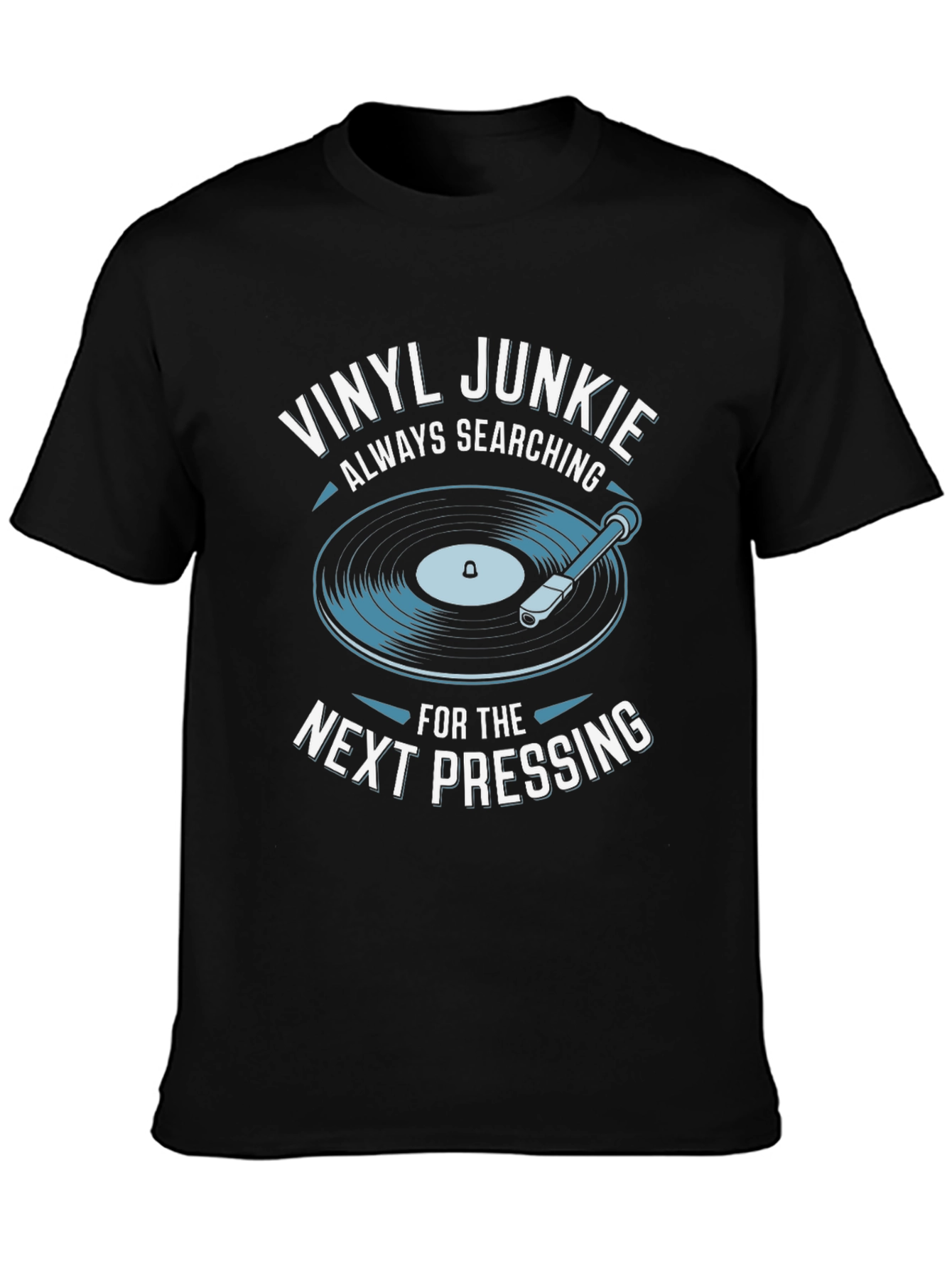 Vinyl Junkie T-Shirt - Always Searching
