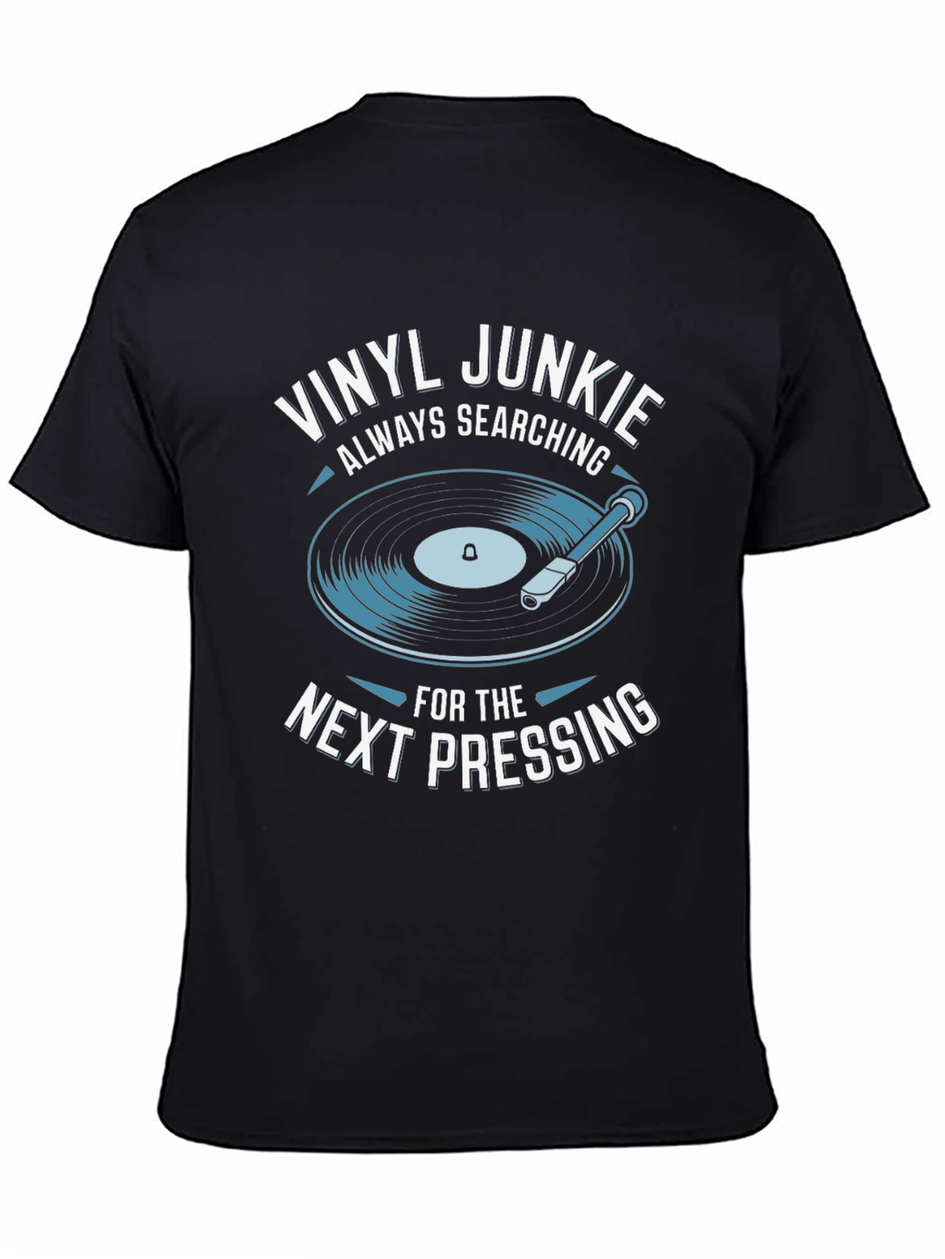 Vinyl Junkie T-Shirt - Always Searching