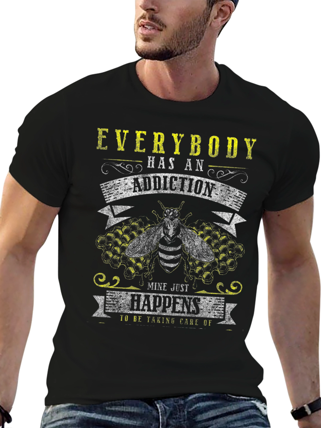 Addiction Bee T-Shirt - Everybody Has An Addiction