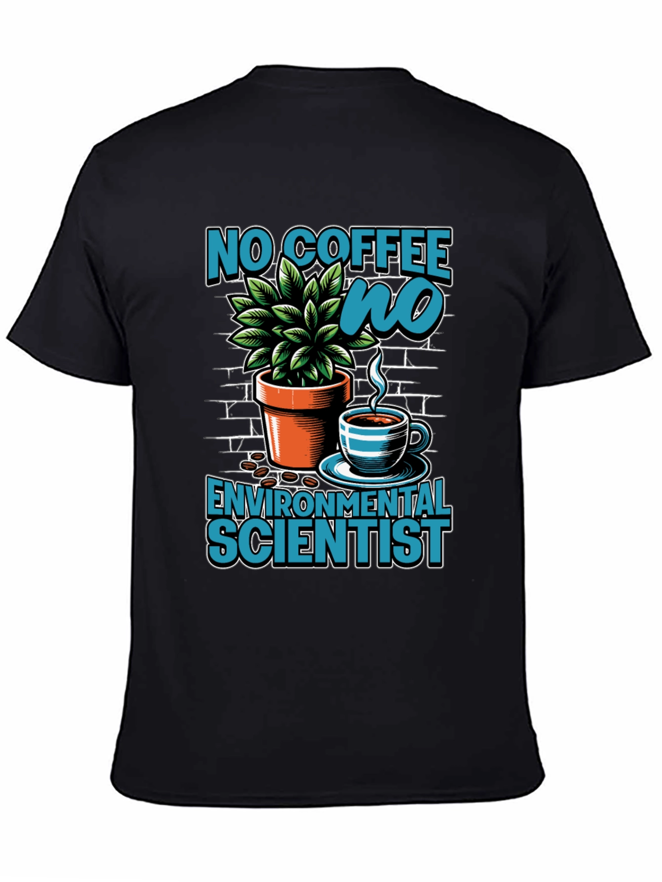 No Coffee No Environmental Scientist T-Shirt