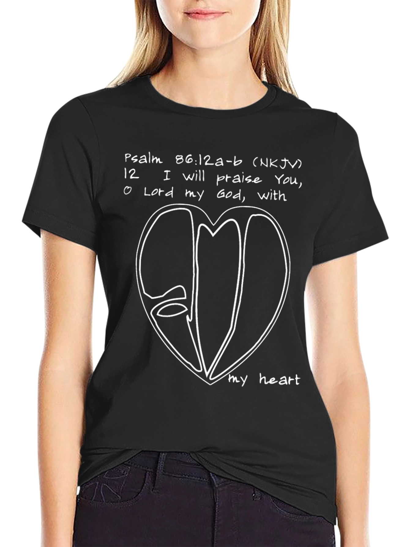Psalm 86:12 T-Shirt - Praise with All My Heart