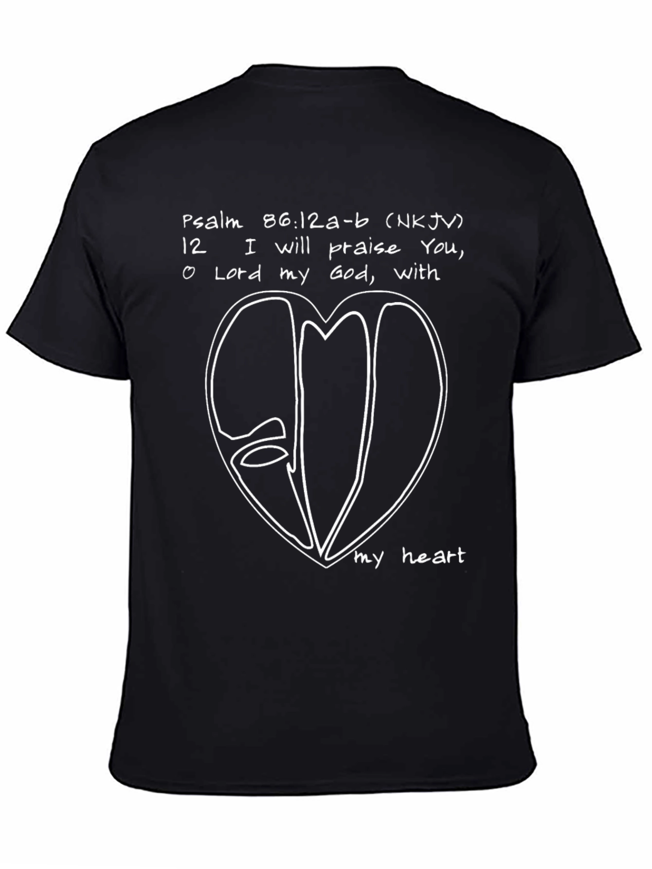Psalm 86:12 T-Shirt - Praise with All My Heart