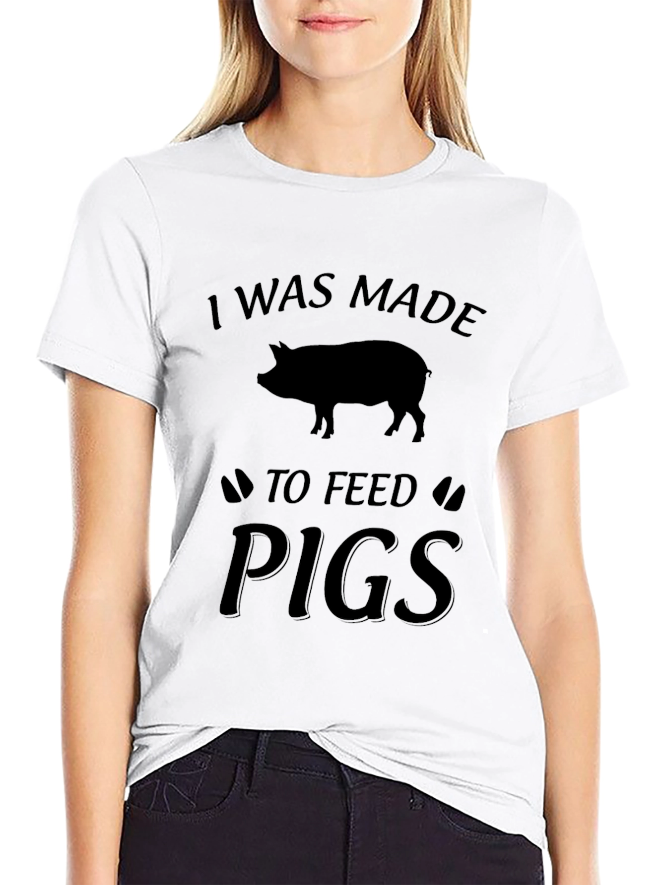 I Was Made to Feed Pigs T-Shirt - Black