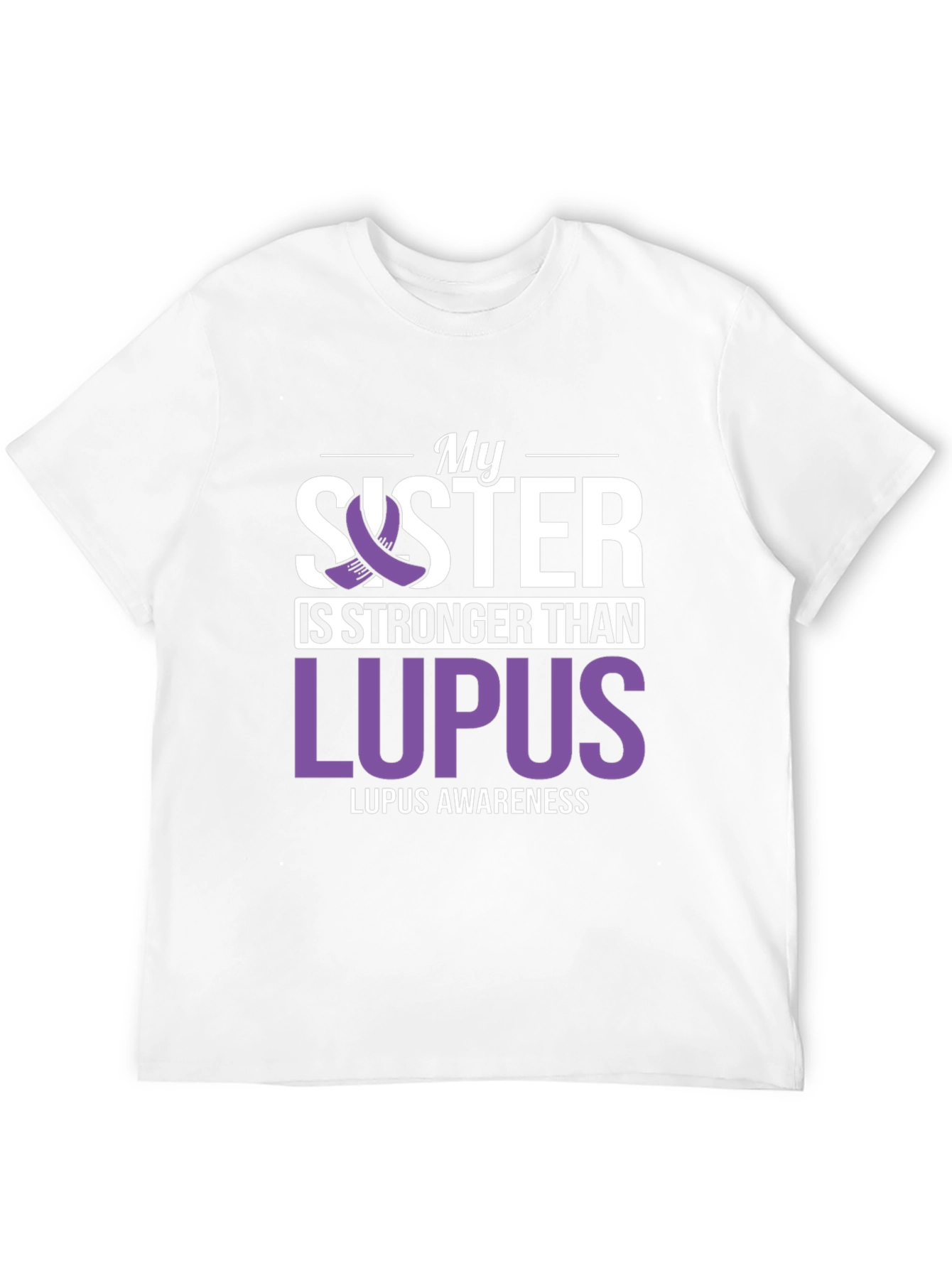 My Sister is Stronger Than Lupus Awareness T-Shirt