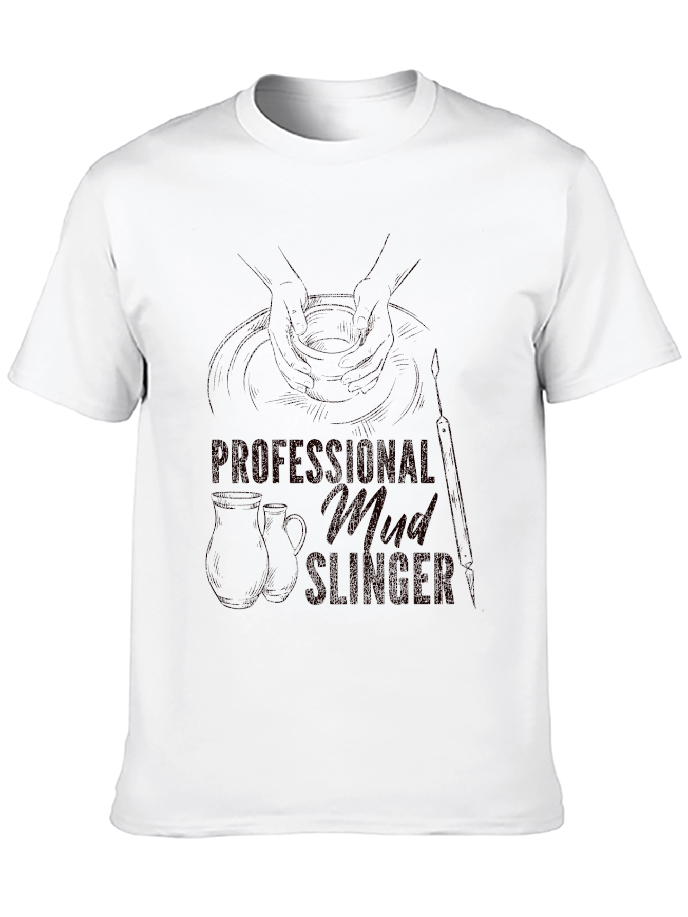 Pottery T-Shirt - Professional Mud Slinger