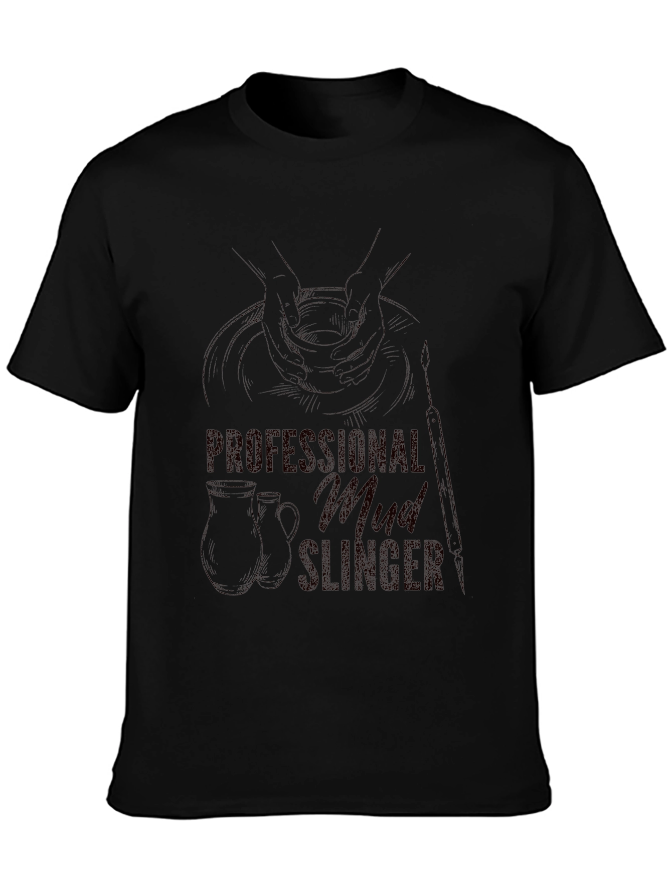 Pottery T-Shirt - Professional Mud Slinger