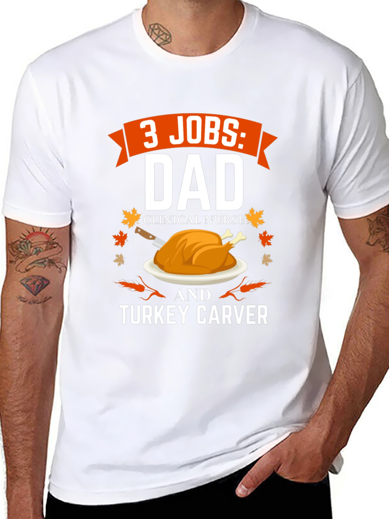 3 Jobs Dad Turkey Carver Thanksgiving T-Shirt