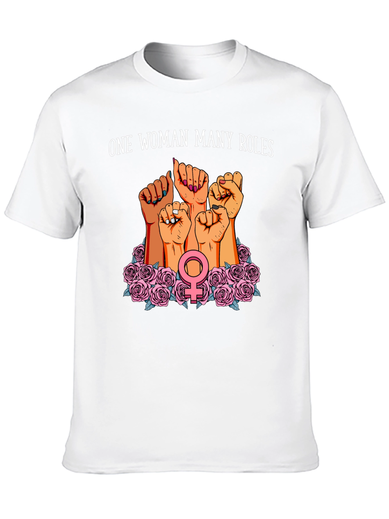 Feminist Power T-Shirt - One Woman Many Roles