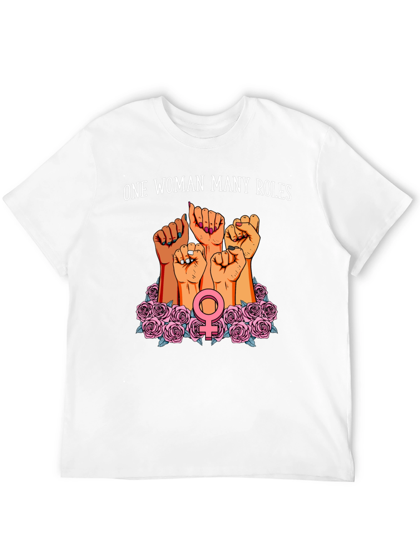 Feminist Power T-Shirt - One Woman Many Roles