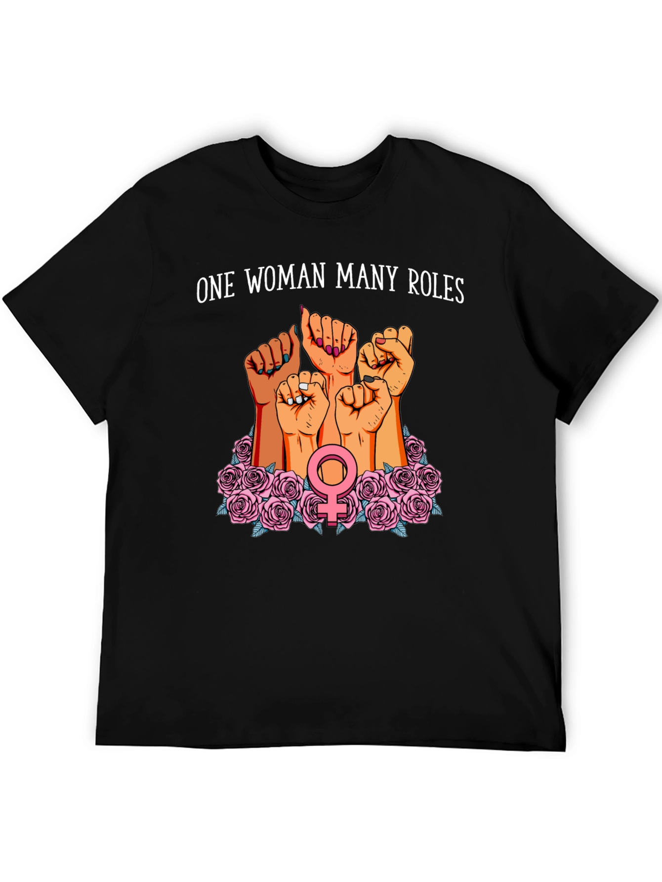 Feminist Power T-Shirt - One Woman Many Roles