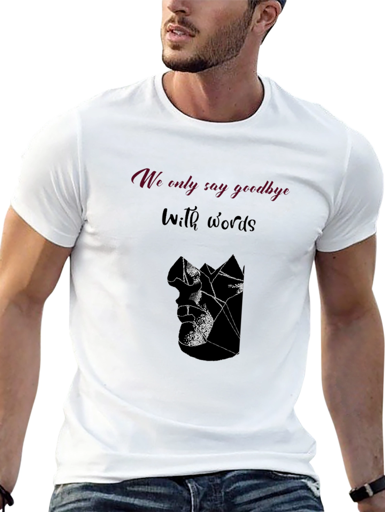 We Only Say Goodbye With Words Graphic Tee