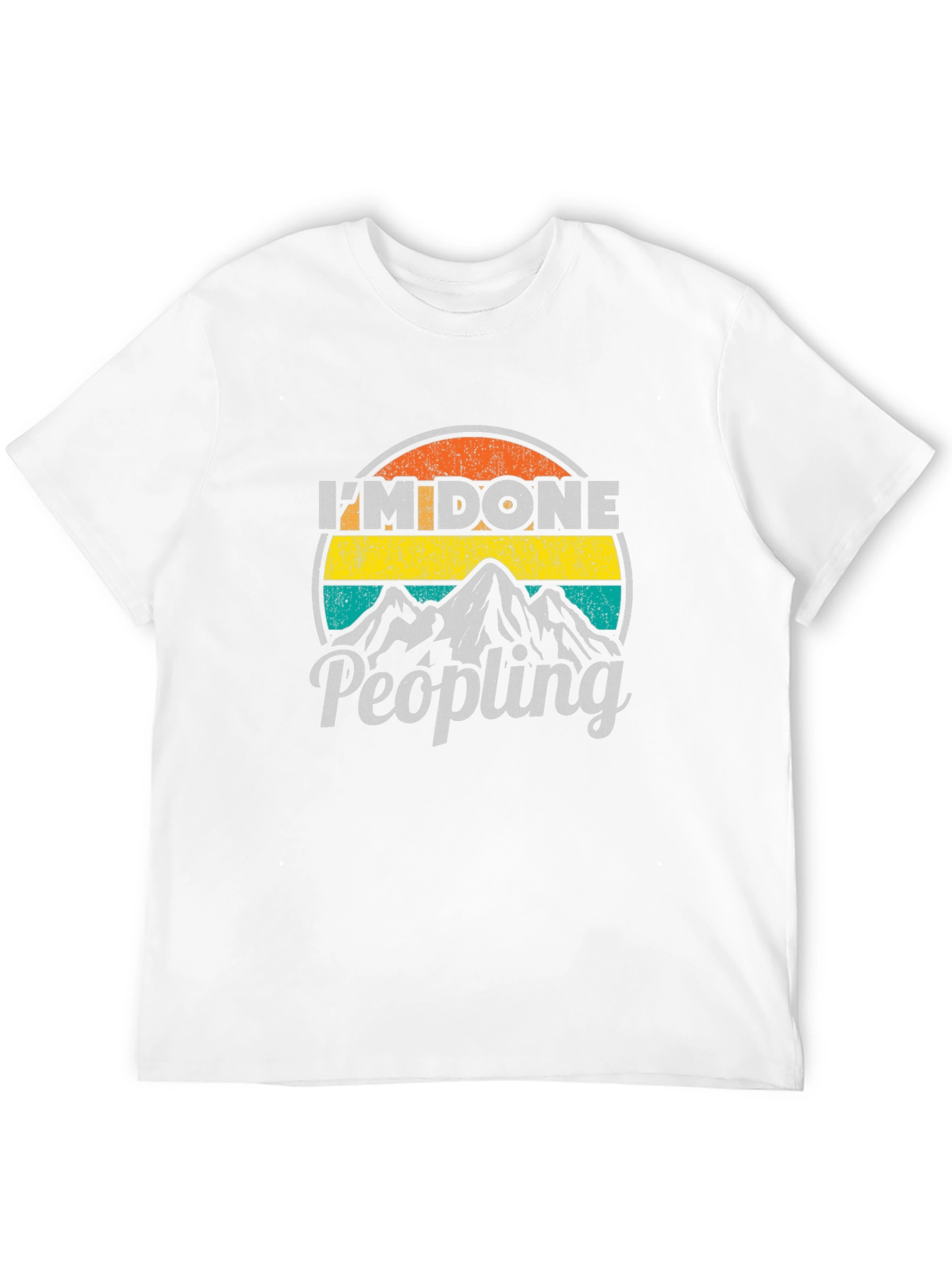 Im Done Peopling Graphic T-Shirt