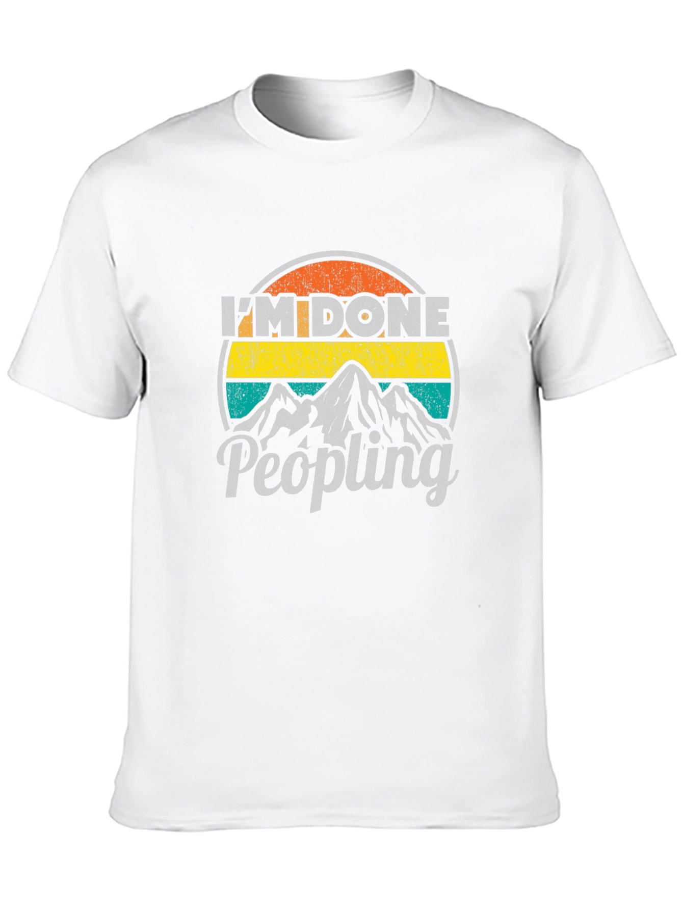 Im Done Peopling Graphic T-Shirt