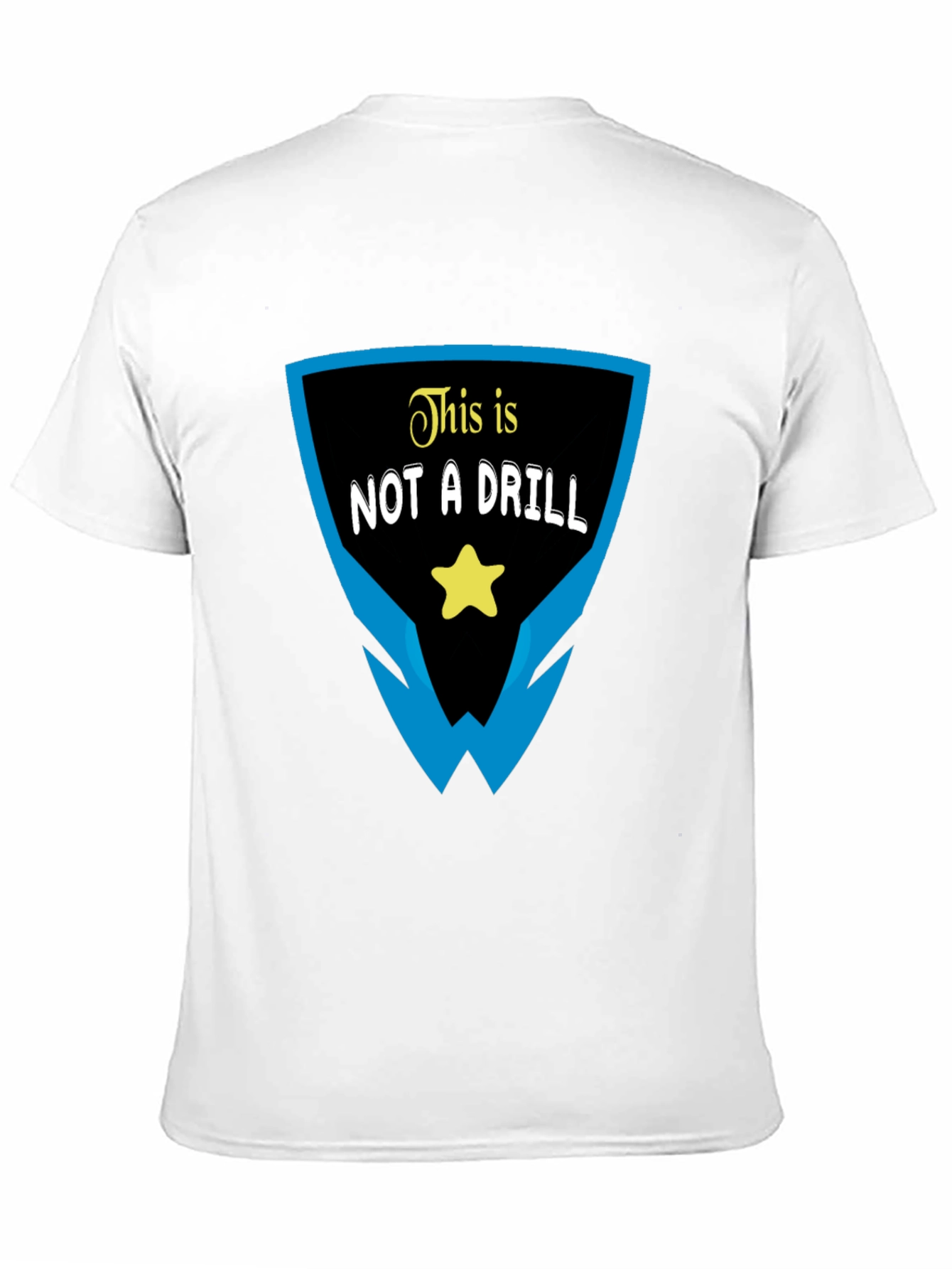 This Is Not A Drill Graphic T-Shirt