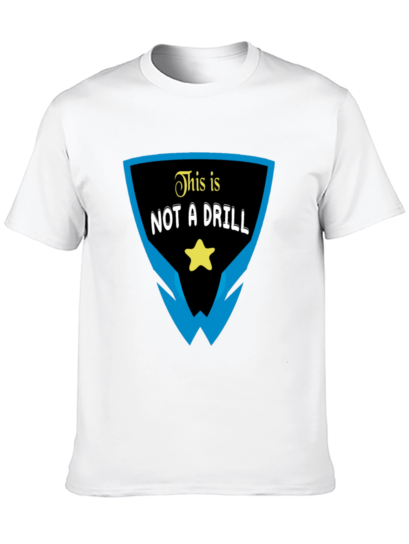 This Is Not A Drill Graphic T-Shirt