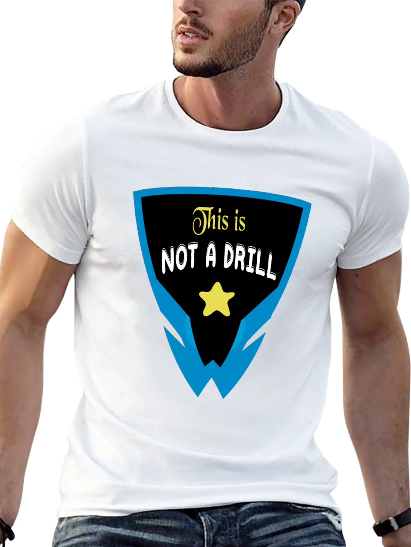 This Is Not A Drill Graphic T-Shirt