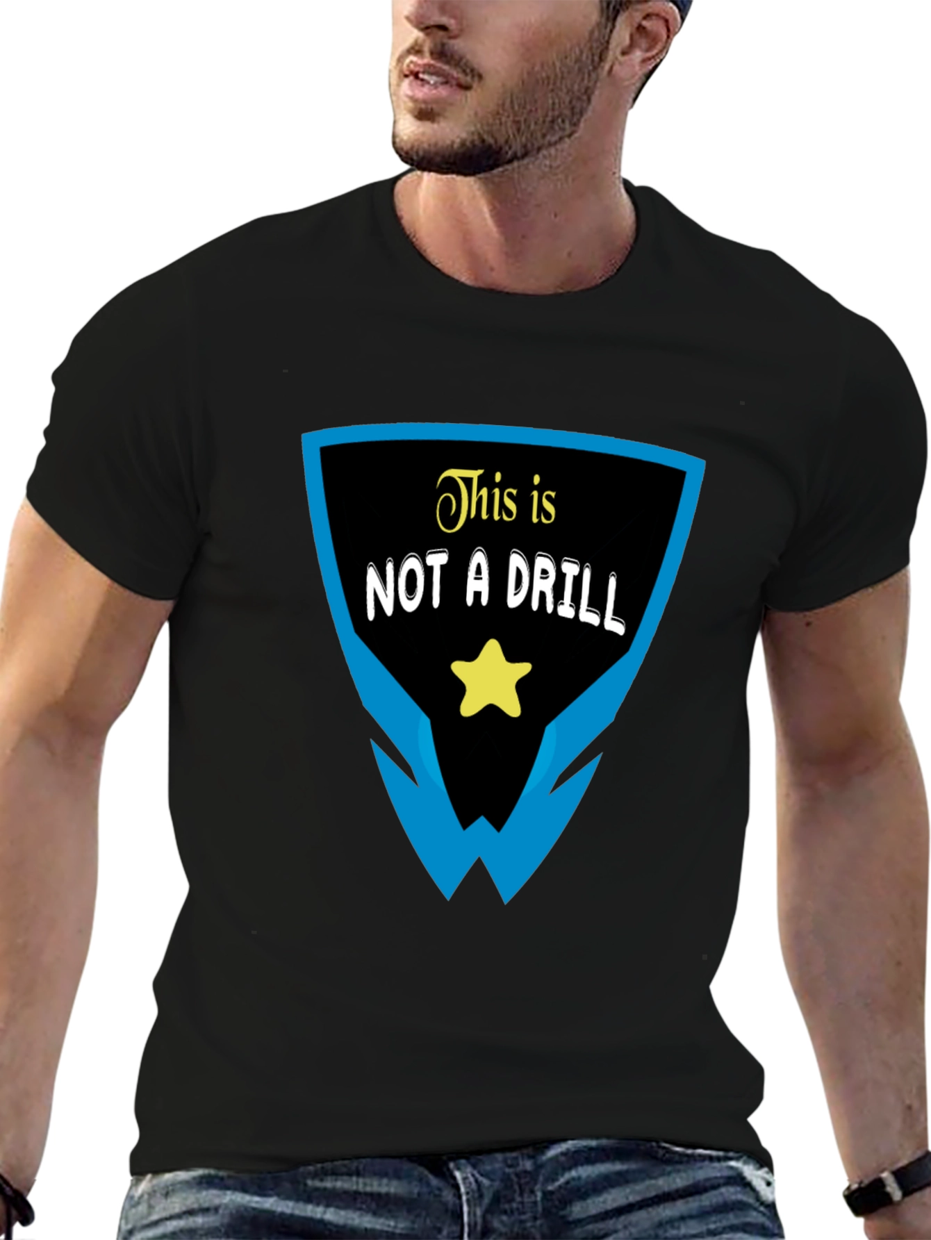 This Is Not A Drill Graphic T-Shirt