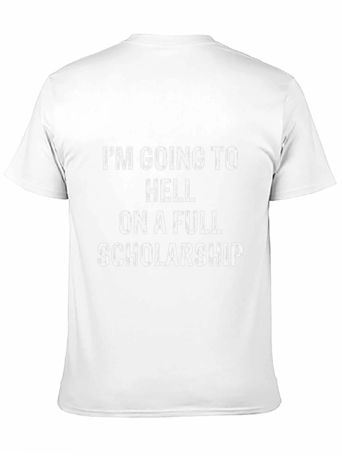 Humorous Graphic Tee - Full Scholarship