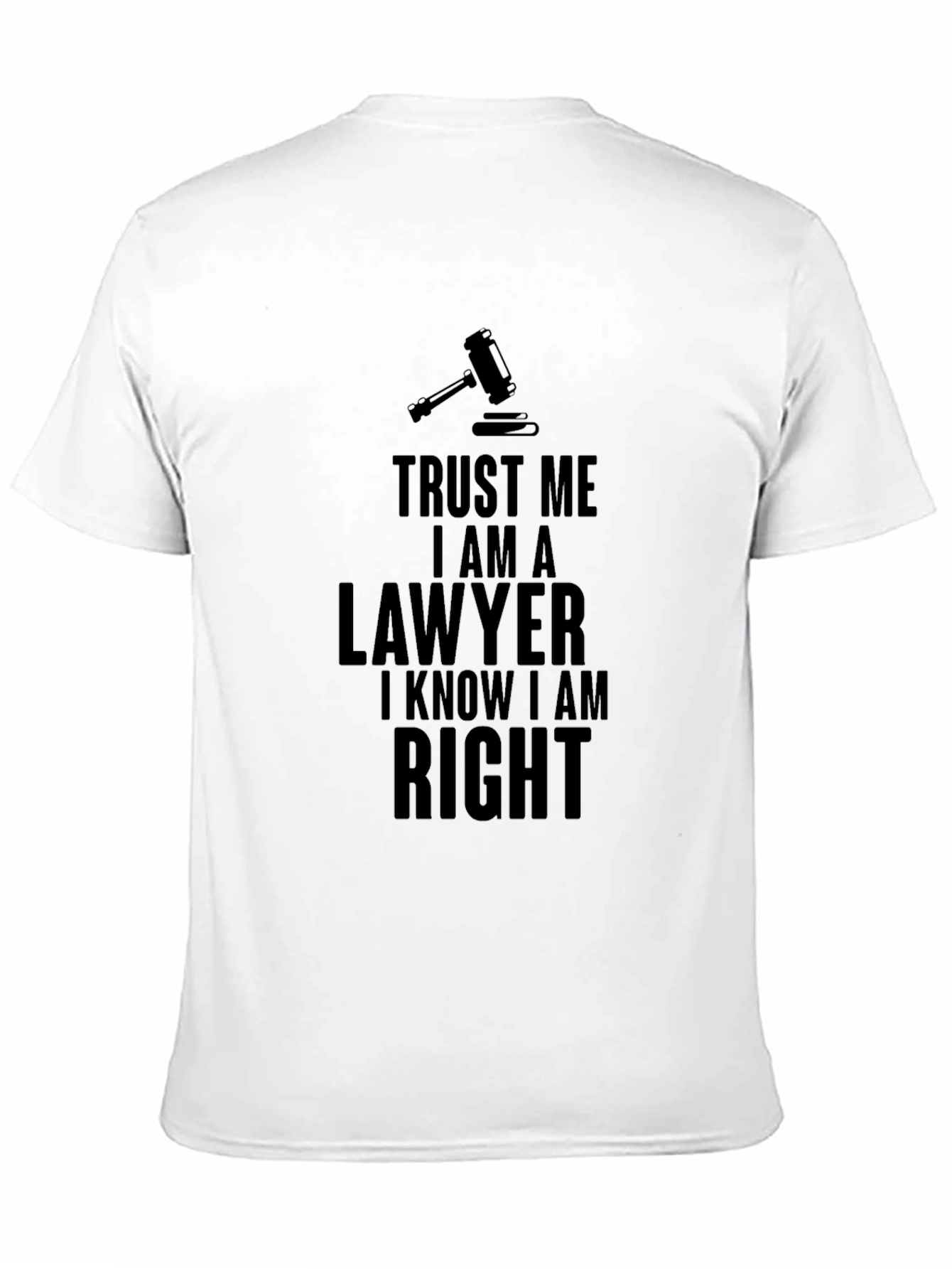 Trust Me I Am A Lawyer T-Shirt
