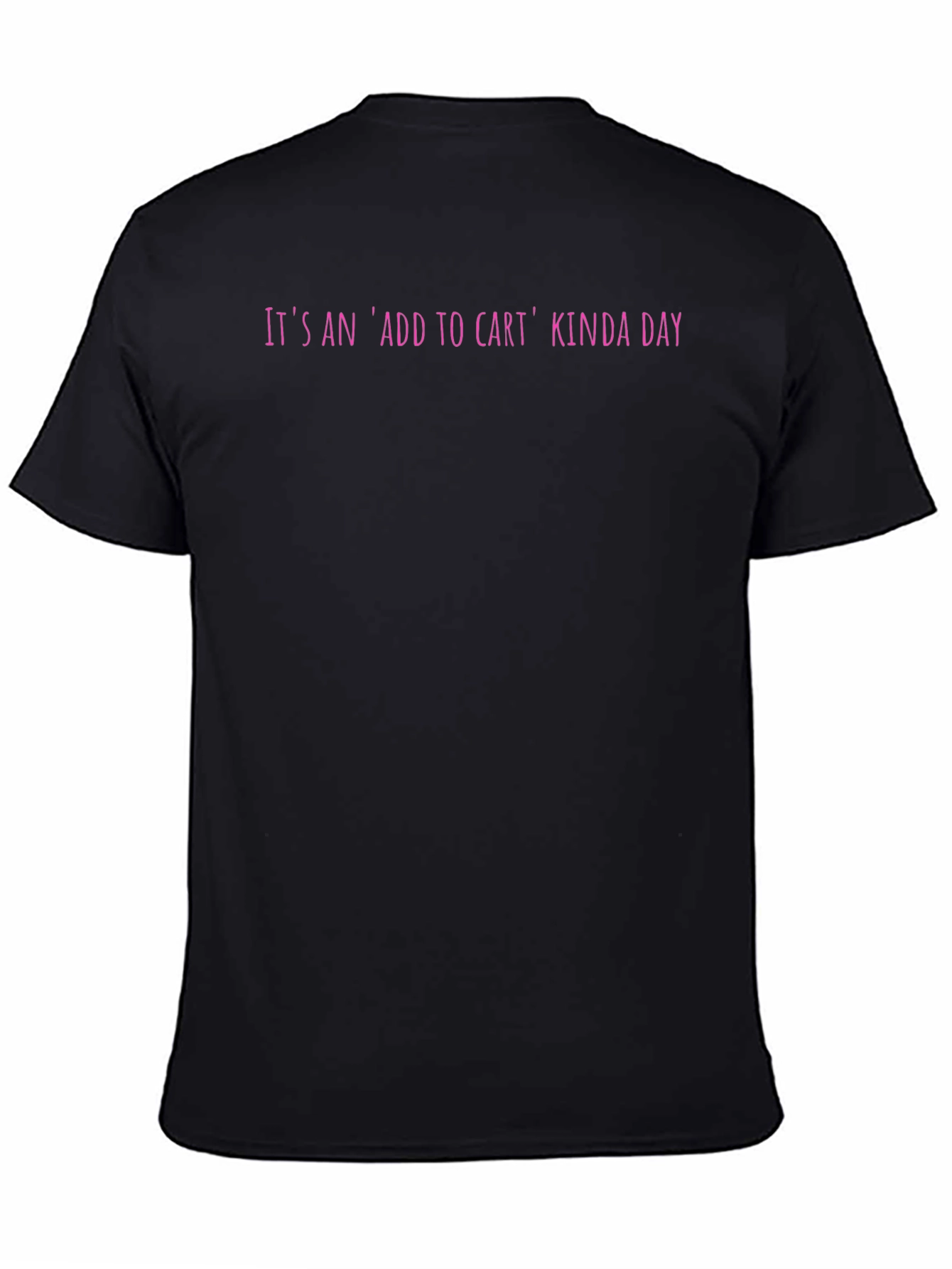 Add to Cart Kinda Day Black T-Shirt