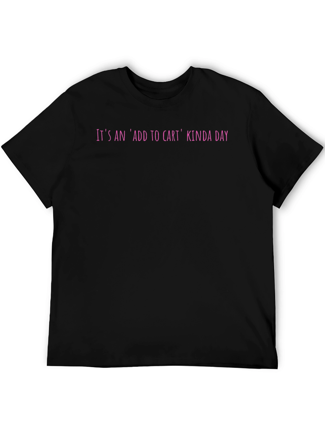 Add to Cart Kinda Day Black T-Shirt